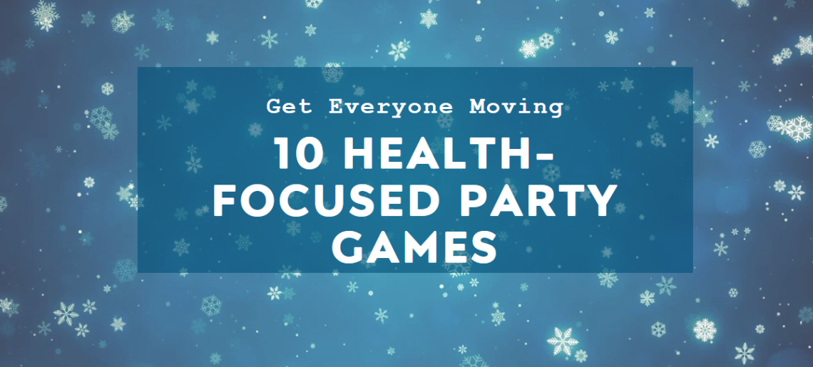 10 Health-Focused Party Games to Get Everyone Moving